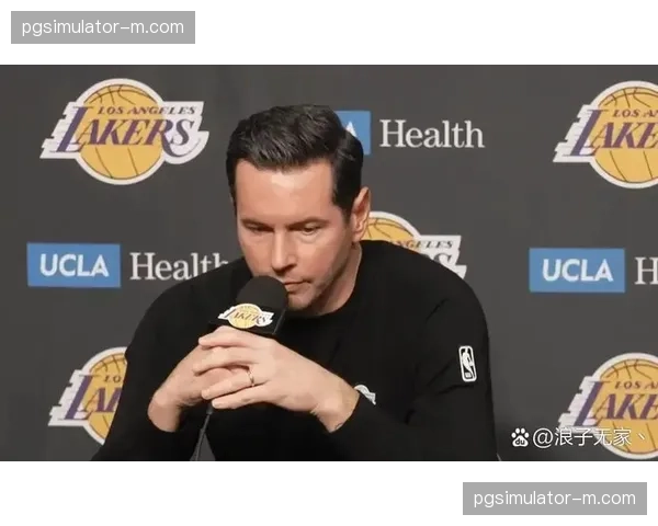 JJ雷迪克坦言战术重大调整 湖人配置仍可通过詹姆斯运转进攻